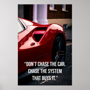 Poster Não persiga o carro. Persiga o sistema que o compr