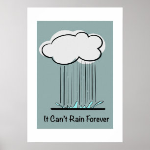 Poster Não Pode Chover Para Sempre – Motivação Minimalist