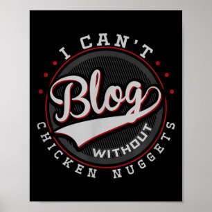 Poster Não Posso Blogar Sem Nuggets de Frango Bloggin Eng