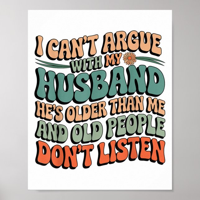 Poster Não posso discutir com meu marido. Ele é mais velh (Frente)