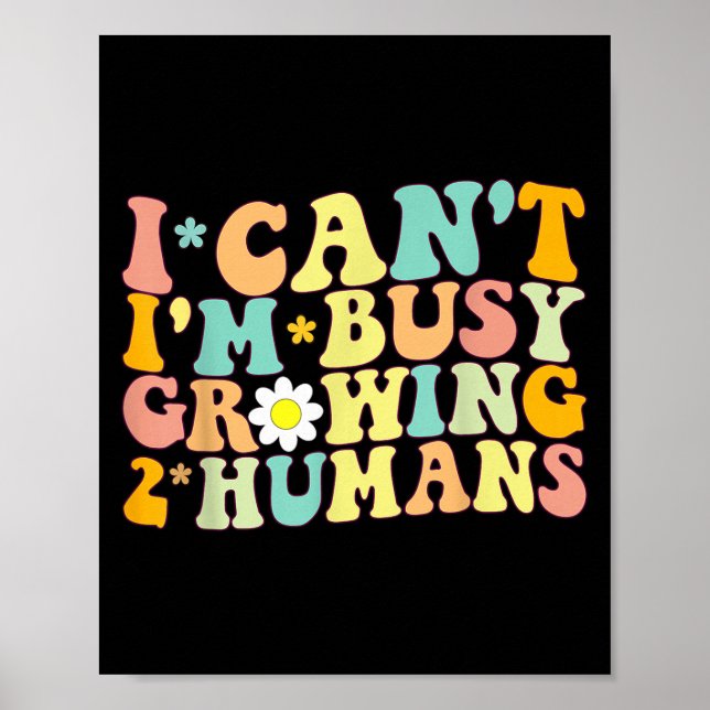 Poster Não posso estar ocupado crescendo 2 gêmeos humanos (Frente)