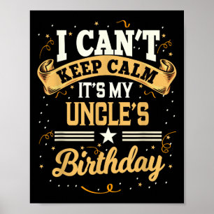 Poster Não posso ficar calmo É meu Tio Festa de aniversár