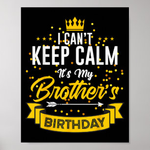 Poster Não posso ficar calmo É o aniversário do meu irmão