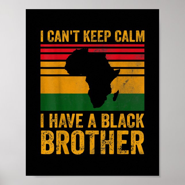 Poster Não Posso Ficar Calmo Tenho Um Irmão Negro (Frente)