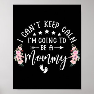 Poster Não Posso Ficar Calmo Vou Ser Uma Mamãe Promovida 
