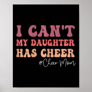 Poster Não Posso Minha Filha Tem Cheer Engraçado Cheer Mã