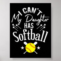 Não Posso Minha Filha Tem Softbol Orgulhoso Presen