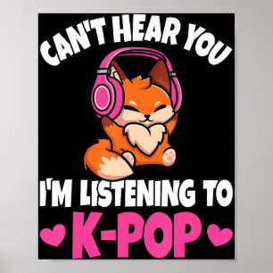 Poster Não posso ouvi-lo, estou ouvindo o Pop