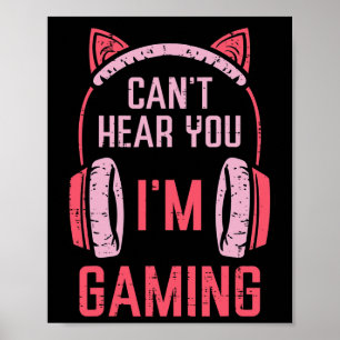 Poster Não Posso Ouvir Você Estou Jogando Vídeo Game Mulh