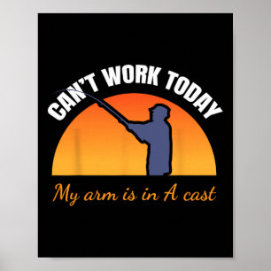 Poster Não Posso Trabalhar Hoje Meu Braço Está Em Gesso C