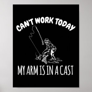 Poster Não Posso Trabalhar Hoje Meu Braço Está Em Um Gess