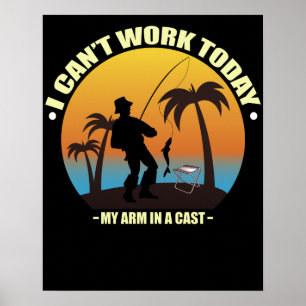 Poster Não posso trabalhar hoje meu braço está em um pesc