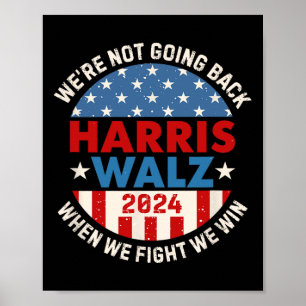 Poster Não Retornando Harris 2024 W 2024 Vote Harris Walt