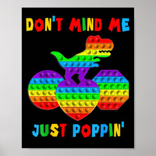 Poster Não Se Importe Comigo, Apenas Pn' T-rex Engraçado 