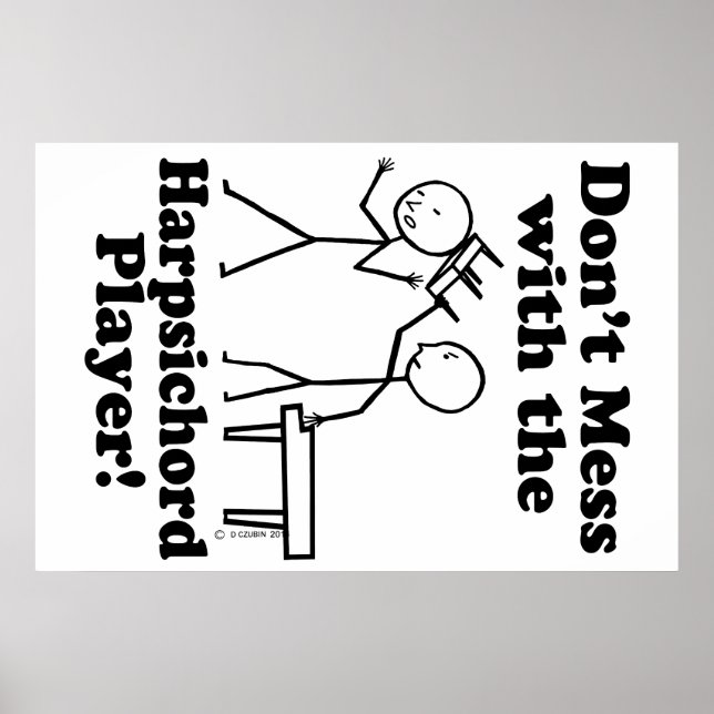 Pôster Não se meta com o jogador de cravo (Frente)