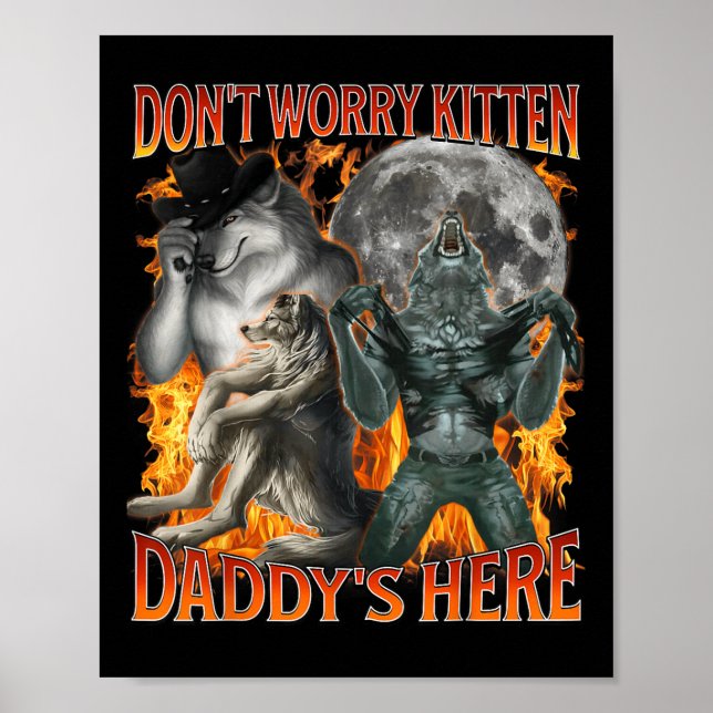 Poster Não Se Preocupe Com Kitten Daddys Aqui Engraçado A (Frente)