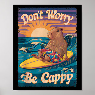 Poster Não Se Preocupe Em Ser Cappy Engraçado Capy Capyba