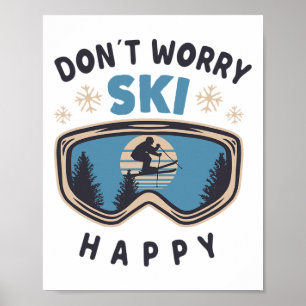 Poster Não se preocupe Esquie Feliz Frase Divertida Prese