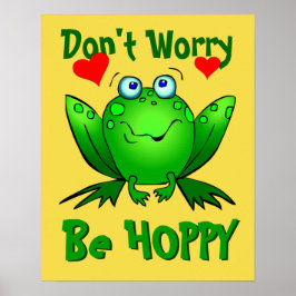 Poster Não se preocupe, seja feliz Sapo verde fofo com Co