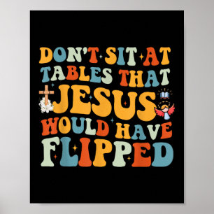 Poster Não se sente às mesas que Jesus teria virado