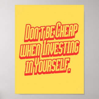 Poster Não Seja Barato Investindo Em Si Mesmo Motivaciona