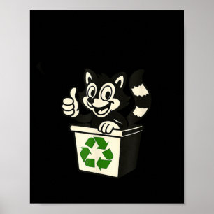 Poster Não seja um lixo, guaxinim engraçado dia da terra