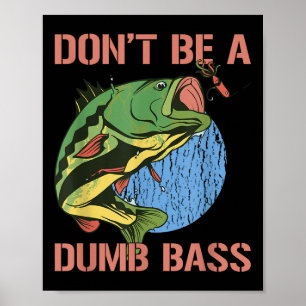Poster Não Seja Uma Camiseta B Estúpida Camiseta Engraçad