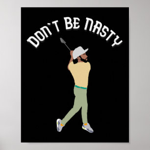 Poster Não sejas desagradável de Manolo, fatia de golfe,