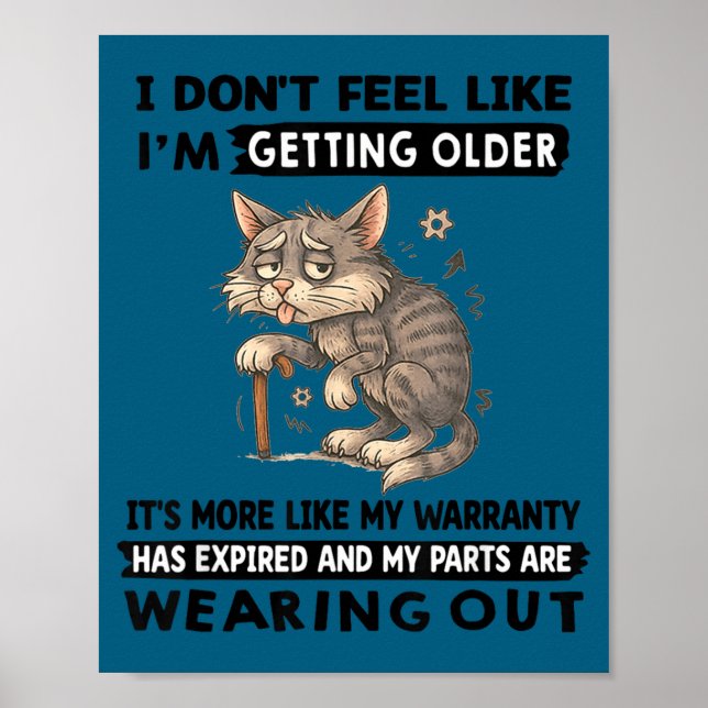 Poster Não Sinto que Estou Envelhecendo É Mais Como (Frente)