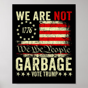 Poster Não somos lixo Votetrump 2025 Apoiador de Trump