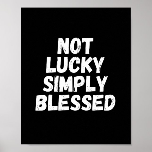 Poster Não Sortudo Simplesmente Abençoado (Frente)