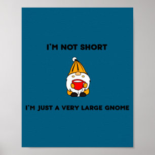 Poster Não sou baixo, sou um gnomo grande citação engraça