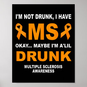 Poster Não Sou Bebado De Ter A Sra. Múltipla Esclerose Aw