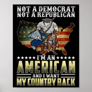 Poster Não sou democrata, não sou republicano, sou americ