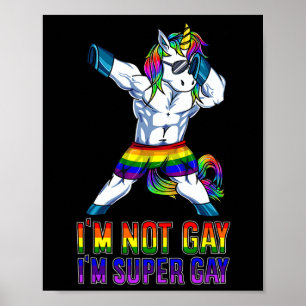Poster Não Sou Gay Im Super Gay Lgbt Bodybuilding Unicorn