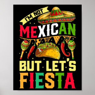 Poster Não Sou Mexicano Mas Vamos Festa T Shirt Cinco De