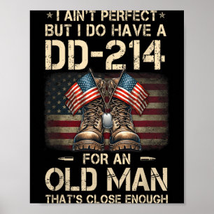 Poster Não Sou Perfeito Mas Tenho Um Dd-214 Para Um Velho