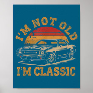 Poster Não Sou Velho Sou Divertido Gráfico de Carro Engra