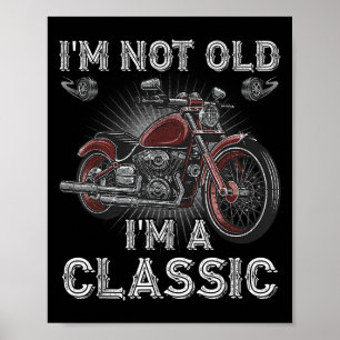 Poster Não Sou Velho, Sou Um Vintage De Homem Velho De Mo