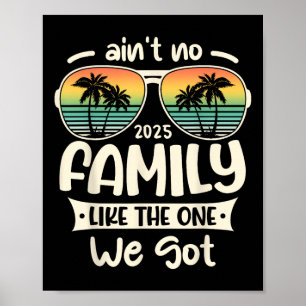 Poster Não Tem Família Como A Que Temos.