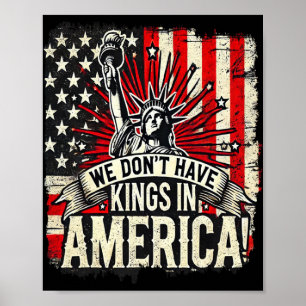 Poster Não Temos Reis Na América Trump Rei EUA Engraçado