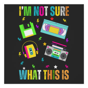 Pôster Não Tenho Certeza Do Que São Homens Mulheres Aos 7