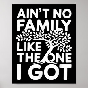 Poster Não Tenho Família Como A Que Tenho.