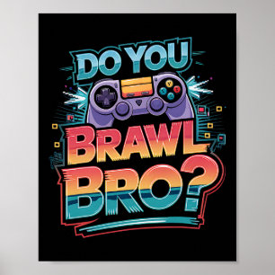 Poster Não Tenho Tempo Tenho Que Brawl Showdown Stars F