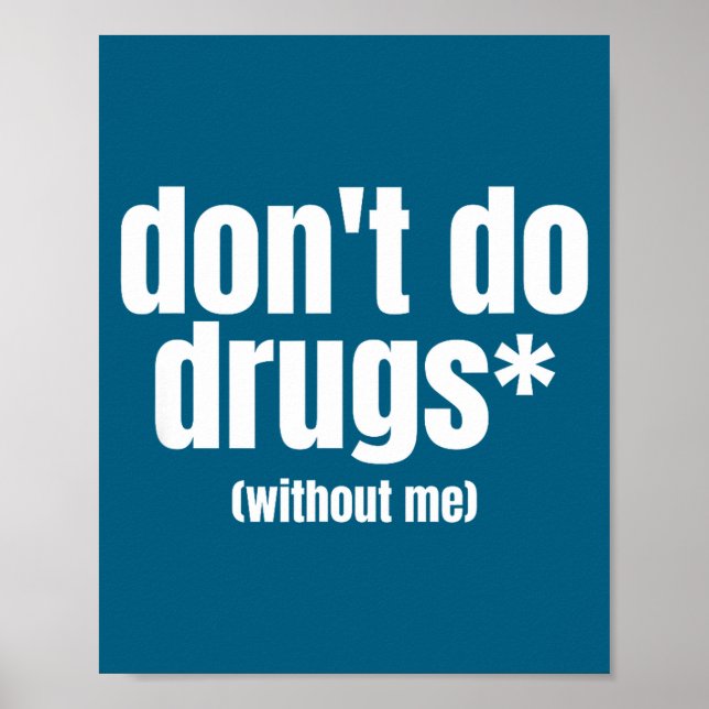 Poster Não Tome Drogas Sem (Frente)