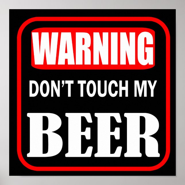 Poster não toque na minha cerveja (Frente)