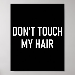 Poster Não Toquem Meu Cabelo, Engraçado, Piadas, Dito Sar