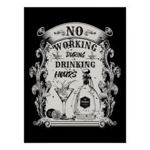 Pôster Não trabalhar durante o bebendo -