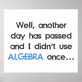 Poster Não usou álgebra uma vez hoje