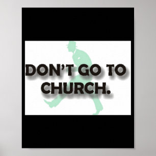 Poster Não Vá Para A Igreja